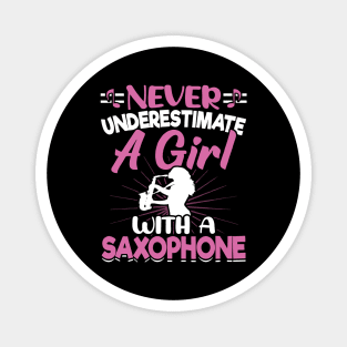 Never underestimate a GIRL with a saXOPHONE Magnet